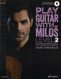 Play Guitar With Milos Level 2 Karadaglic + Online Sheet Music Songbook