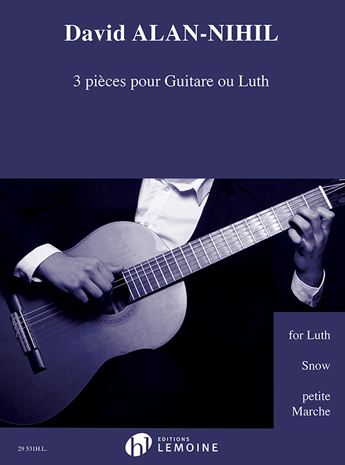 Alan-nihil 3 Pieces Pour Guitare Ou Luth Sheet Music Songbook