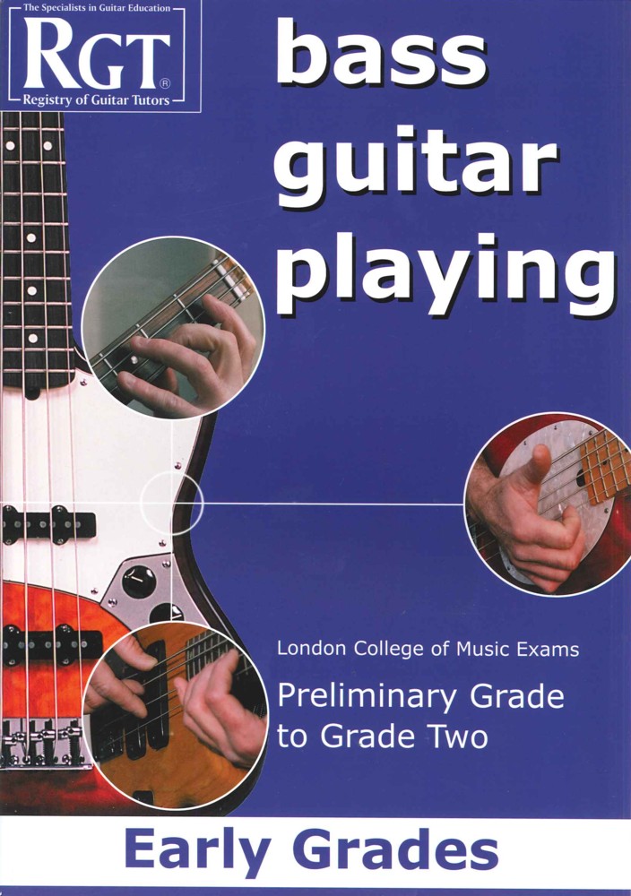   RGT         Bass            Guitar            Playing            Early            Grades            Prelim-2           LCM            Sheet Music Songbook