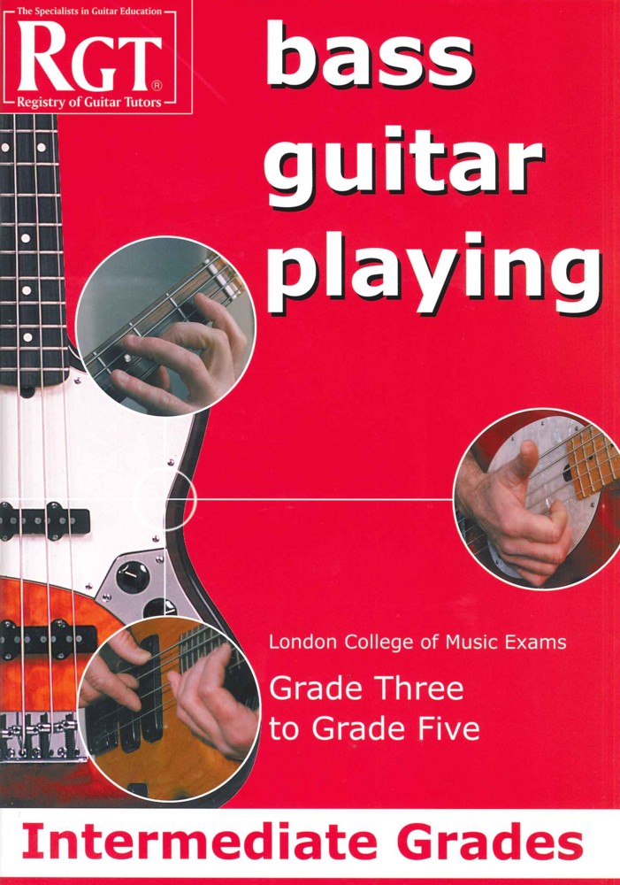   RGT         Bass            Guitar            Playing            Intermediate            Gr            3-5           LCM            Sheet Music Songbook
