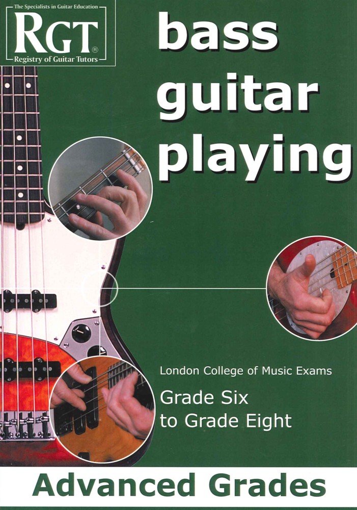   RGT         Bass            Guitar            Playing            Advanced            Gr            6-8           LCM            Sheet Music Songbook