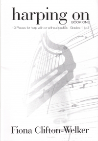 Harping On Book 1 Clifton-welker Sheet Music Songbook