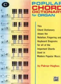 Popular Chord Dictionary Organ (palmer-hughes) Sheet Music Songbook
