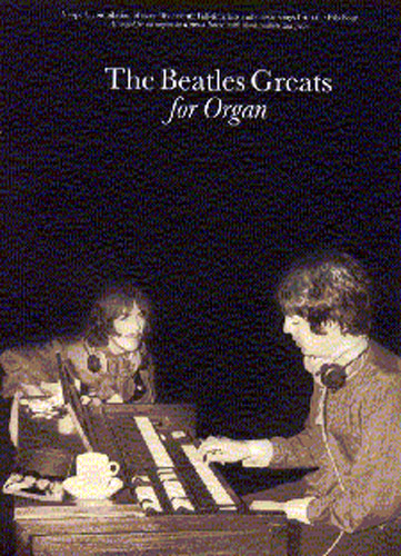 Beatles Greats For Organ Sheet Music Songbook