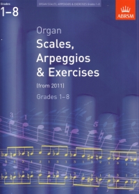 Scales & Arpeggios & Exercises Organ Gr 1-8 Abrsm Sheet Music Songbook