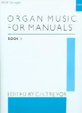 Organ Music For Manuals Book 1 Trevor Sheet Music Songbook