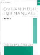 Organ Music For Manuals Book 3 Trevor Sheet Music Songbook