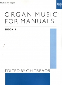 Organ Music For Manuals Book 4 Trevor Sheet Music Songbook