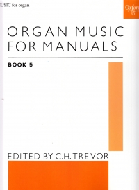 Organ Music For Manuals Book 5 Trevor Sheet Music Songbook