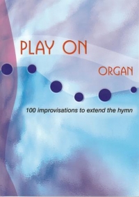 Play On 100 Improvisations Organ Sheet Music Songbook