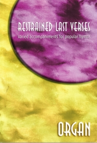 Restrained Last Verses Organ Sheet Music Songbook