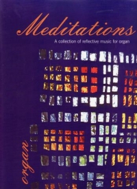 Meditations Collection Of Reflective Music Organ Sheet Music Songbook