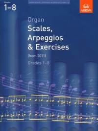 Organ Scales Arpeggios & Exercises 2011 Abrsm Sheet Music Songbook