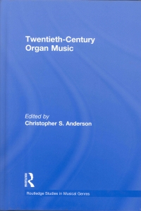 Twentieth Century Organ Music Anderson Hardback Sheet Music Songbook