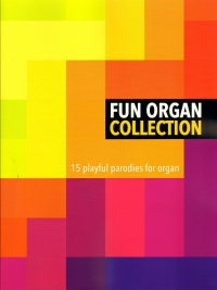 Fun Organ Collection 15 Playful Parodies Sheet Music Songbook