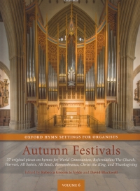 Oxford Hymn Settings For Organists 6 Autumn Festiv Sheet Music Songbook