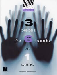 3 Pieces For 6 Hands At 1 Piano Cornick Sheet Music Songbook
