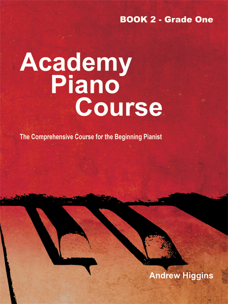 Academy Piano Course Higgins Book 2 Grade One Sheet Music Songbook