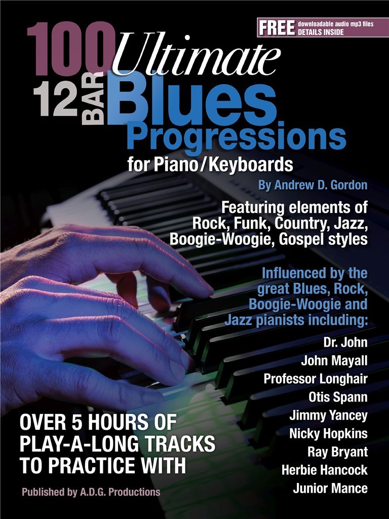 100 Ultimate 12 Bar Blues Progressions Piano Sheet Music Songbook