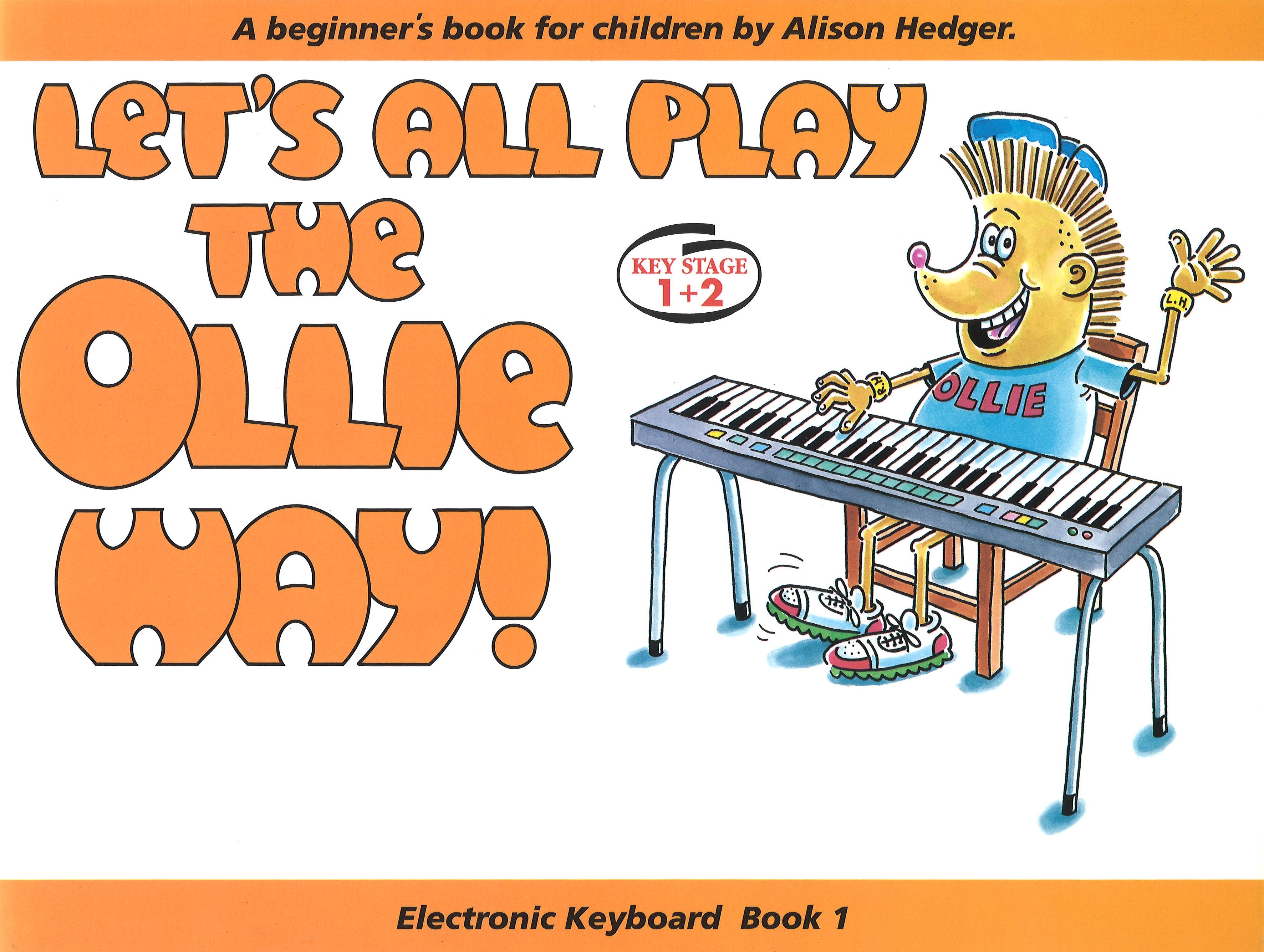 Lets All Play The Ollie Way Hedger Elec Kybd Bk 1 Sheet Music Songbook