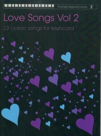 Easy Keyboard Library Love Songs 2 Sheet Music Songbook