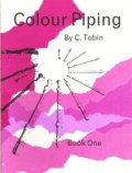 Colour Piping Book 1 Tobin Sheet Music Songbook