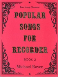 Popular Songs For Recorder Book 2 Raven Sheet Music Songbook