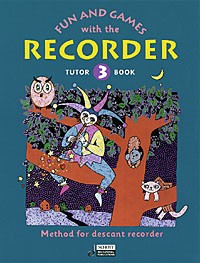 Fun & Games With The Recorder Tutor 3 Sop/descant Sheet Music Songbook
