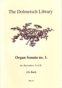 Bach Organ Sonata No 1 3 Recorders (sab) Sheet Music Songbook