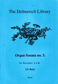 Bach Organ Sonata No 5 3 Recorders (sab) Sheet Music Songbook