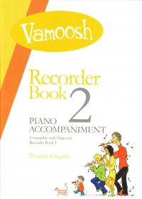 Vamoosh Recorder Book 2 Piano Accompaniment Sheet Music Songbook