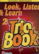 Look Listen & Learn 2 Trio Book Alto/bari Sax Sheet Music Songbook