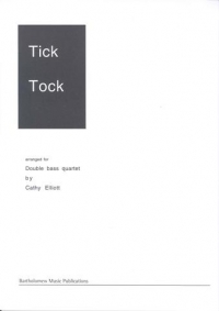Elliott Tick Tock Double Bass Quartet Sheet Music Songbook