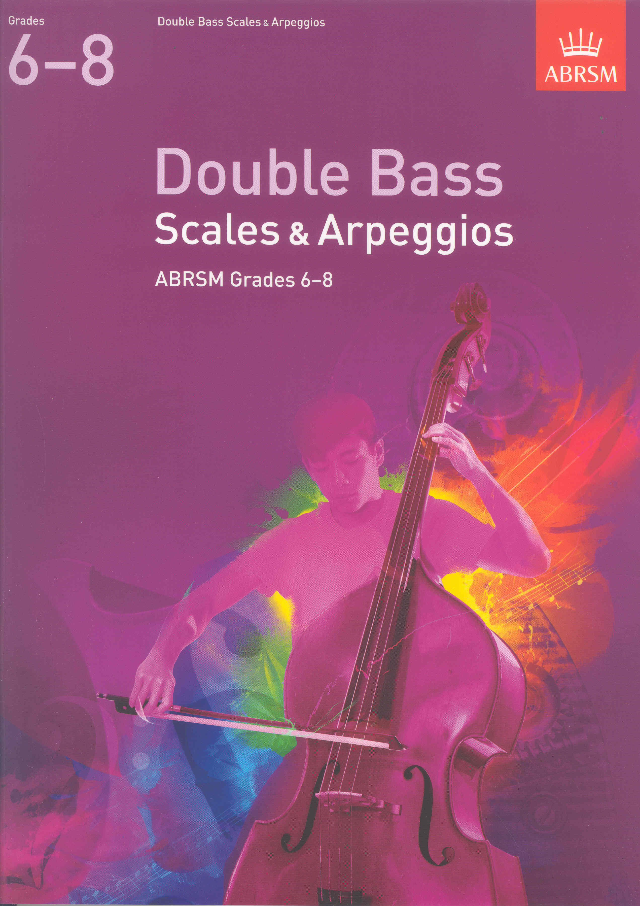 Double Bass Scales & Arpeggios 2012 Gr 6-8 Abrsm Sheet Music Songbook