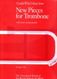 New Pieces Trombone Grades 3-6 Sheet Music Songbook