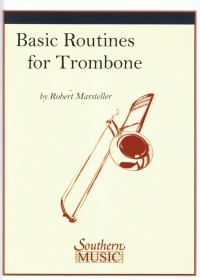 Marsteller Basic Routines Trombone & Piano Sheet Music Songbook
