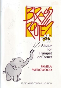 Brass Routes Tutor For Trumpet Cornet Wedgwood Sheet Music Songbook
