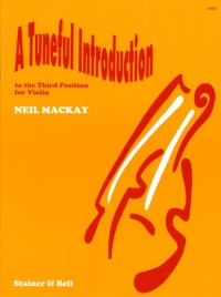 Mackay Tuneful Introduction Third Position Violin Sheet Music Songbook
