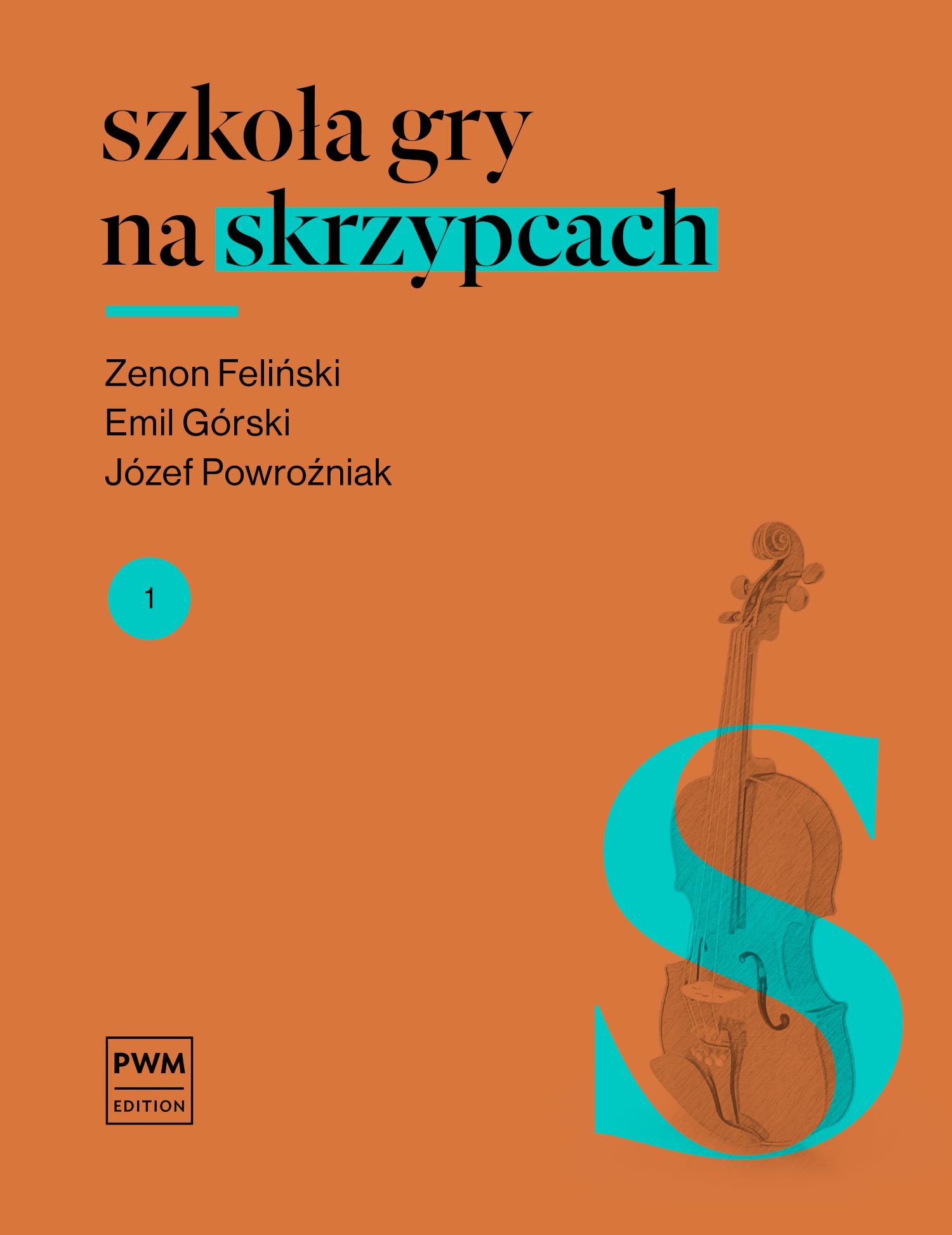 Violin Course Part 1 Felinski/gorski/powrozniak Sheet Music Songbook