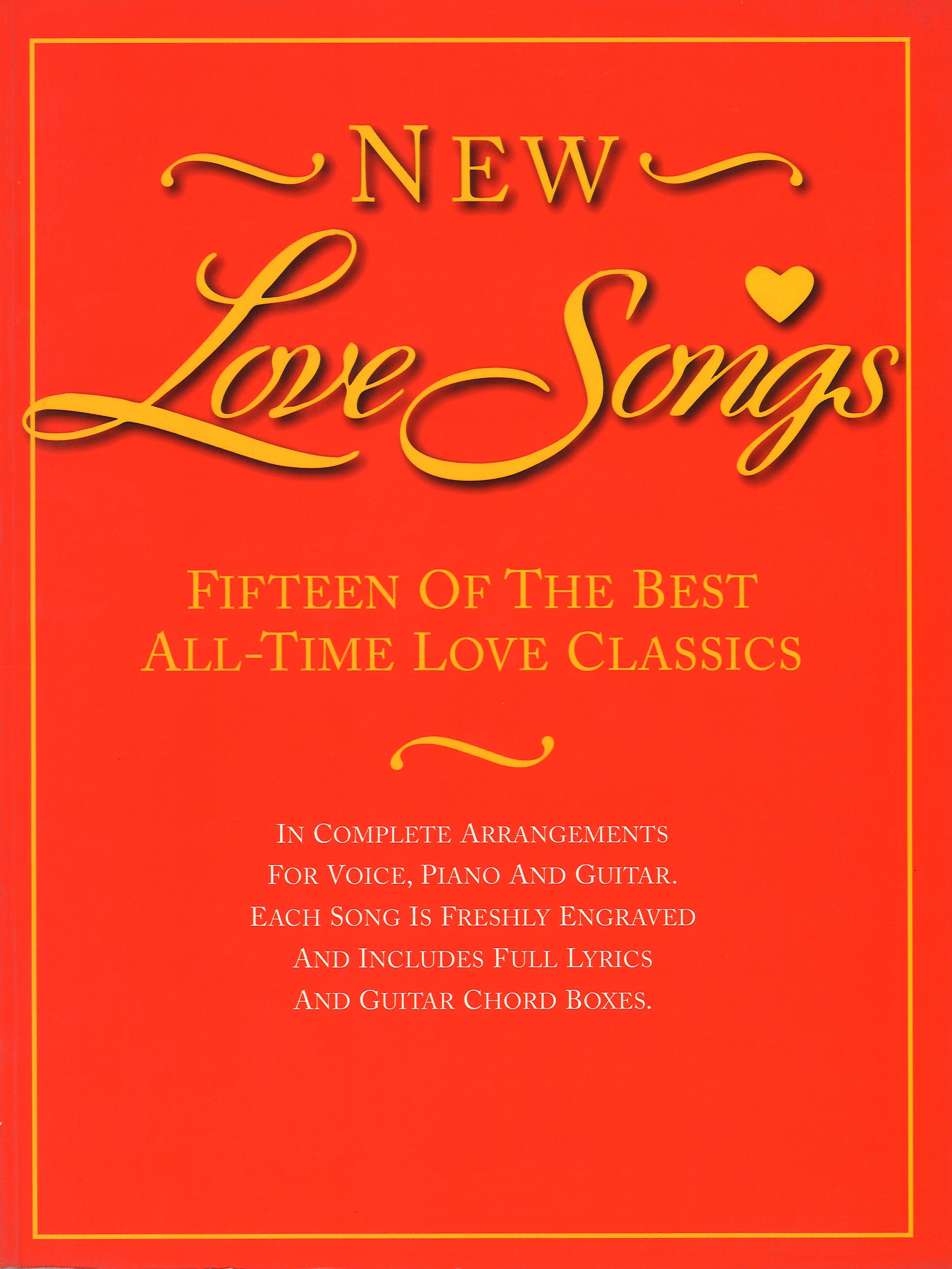 New Love Songs 15 Of The Best All-time Love Clas Sheet Music Songbook