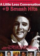 Little Less Conversation + 9 Smash Hits Pvg Sheet Music Songbook