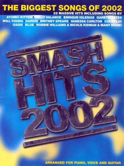 Biggest Songs Of 2002  Smash Hits Piano Vocal Gtr Sheet Music Songbook