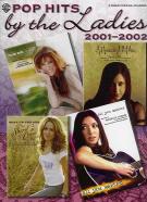 Pop Hits By The Ladies 2001-2002 Pvg Sheet Music Songbook