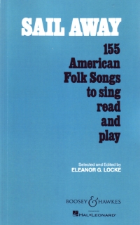 Sail Away 155 American Folk Songs Locke Pvg Sheet Music Songbook