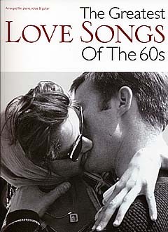 Greatest Love Songs Of The 60s Pvg Sheet Music Songbook