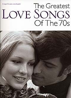 Greatest Love Songs Of The 70s Pvg Sheet Music Songbook