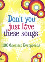 Dont You Just Love These Songs Sheet Music Songbook