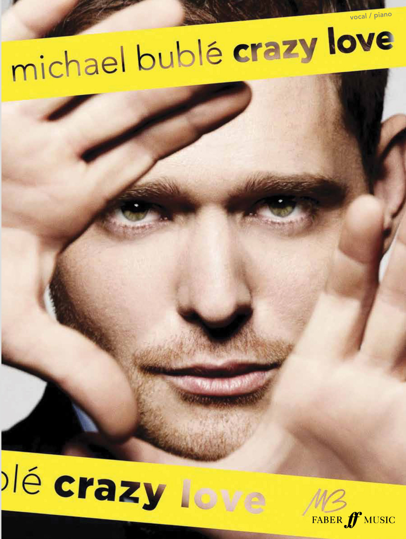 Michael Buble Crazy Love Pvg Sheet Music Songbook