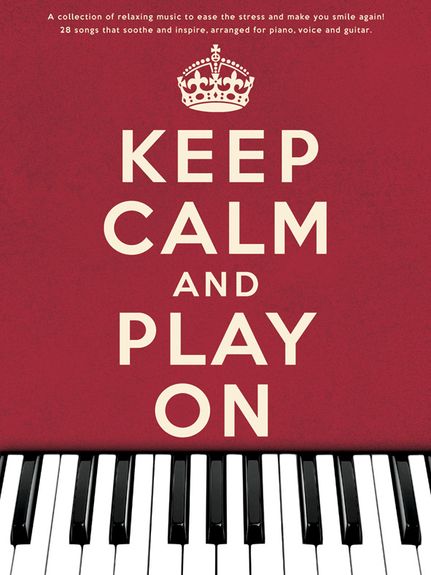 Keep Calm & Play On Pvg  Sheet Music Songbook