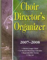 Choir Directors Organizer 2007-2008 Sheet Music Songbook